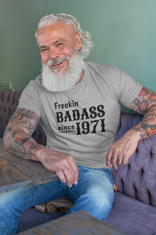 Freakin Badass Since 1971 Men's T-shirt Grey Birthday Gift 00394