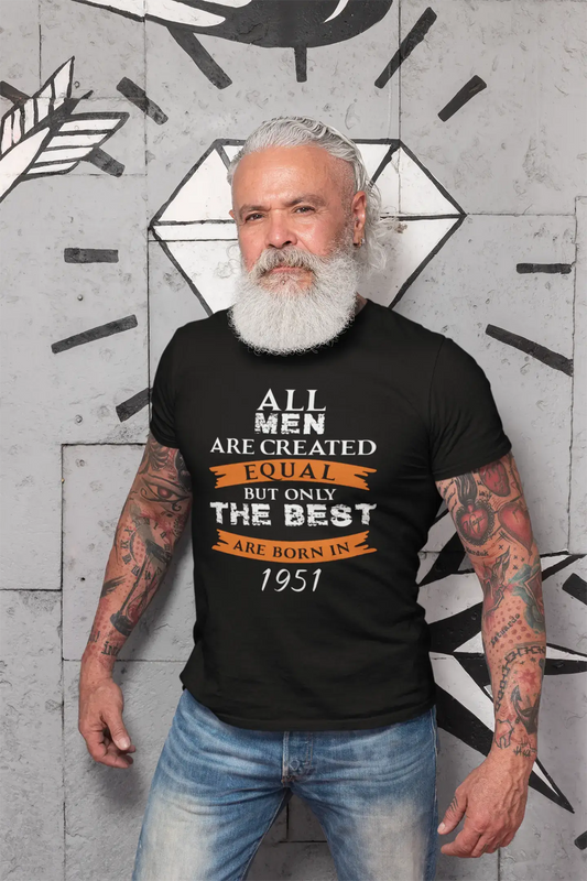 Homme Tee Vintage T Shirt 1951, Only The Best are Born in 1951