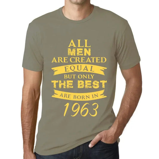 Men's Graphic T-Shirt All Men Are Created Equal but Only the Best Are Born in 1963 61st Birthday Anniversary 61 Year Old Gift 1963 Vintage Eco-Friendly Short Sleeve Novelty Tee