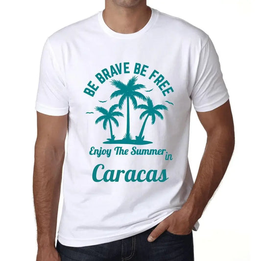 Men's Graphic T-Shirt Be Brave Be Free Enjoy The Summer In Caracas Eco-Friendly Limited Edition Short Sleeve Tee-Shirt Vintage Birthday Gift Novelty