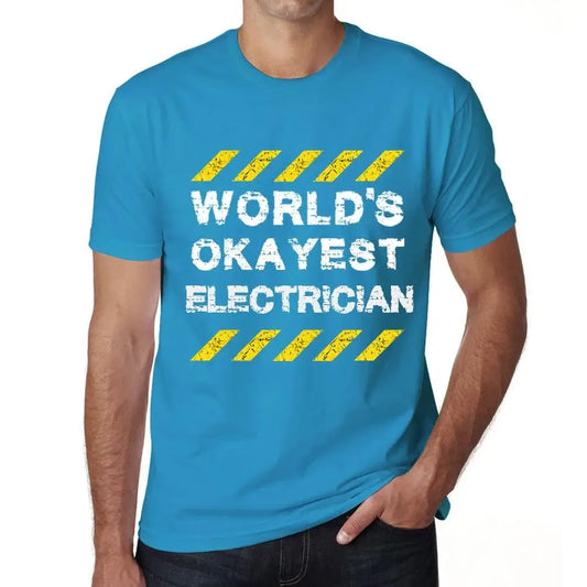 Men's Graphic T-Shirt Worlds Okayest Electrician Eco-Friendly Limited Edition Short Sleeve Tee-Shirt Vintage Birthday Gift Novelty