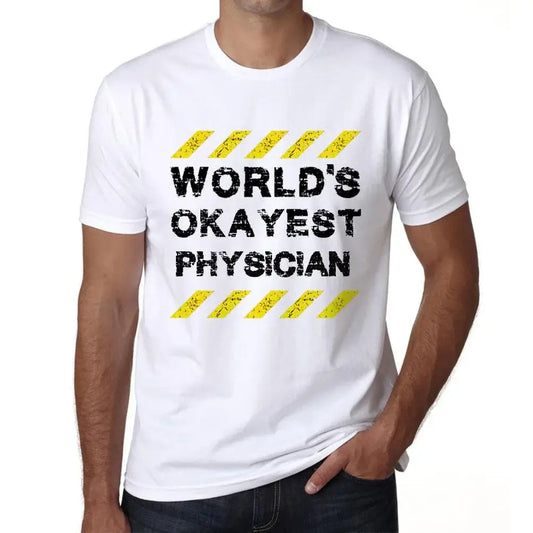 Men's Graphic T-Shirt Worlds Okayest Physician Eco-Friendly Limited Edition Short Sleeve Tee-Shirt Vintage Birthday Gift Novelty