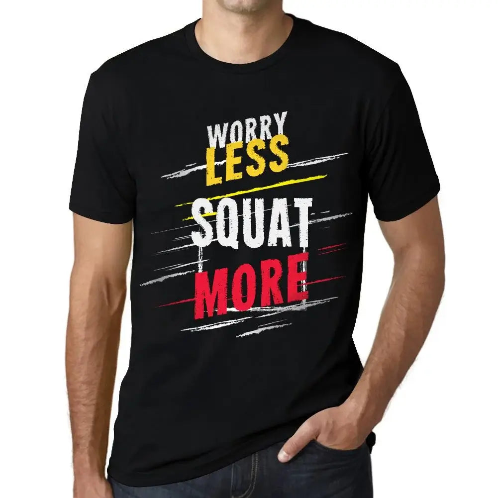 Men's Graphic T-Shirt Worry Less Squat More Eco-Friendly Limited Edition Short Sleeve Tee-Shirt Vintage Birthday Gift Novelty