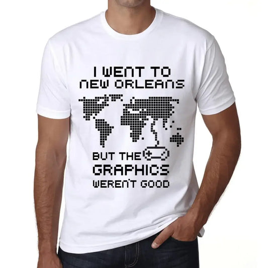 Men's Graphic T-Shirt I Went To New Orleans But The Graphics Weren’t Good Eco-Friendly Limited Edition Short Sleeve Tee-Shirt Vintage Birthday Gift Novelty