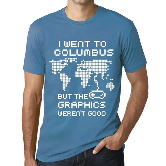 Men's Graphic T-Shirt I Went To Columbus But The Graphics Weren’t Good Eco-Friendly Limited Edition Short Sleeve Tee-Shirt Vintage Birthday Gift Novelty