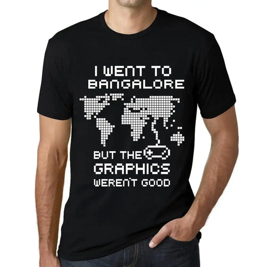 Men's Graphic T-Shirt I Went To Bangalore But The Graphics Weren’t Good Eco-Friendly Limited Edition Short Sleeve Tee-Shirt Vintage Birthday Gift Novelty