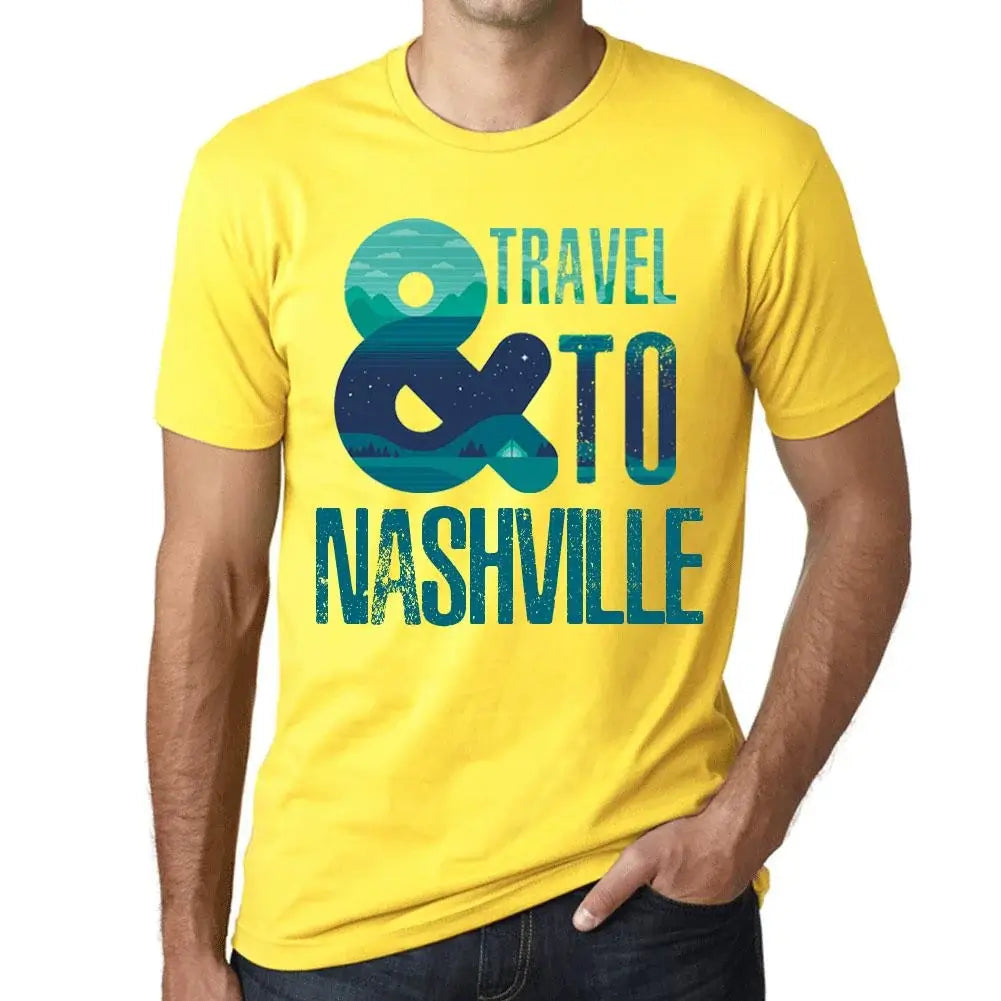 Men's Graphic T-Shirt And Travel To Nashville Eco-Friendly Limited Edition Short Sleeve Tee-Shirt Vintage Birthday Gift Novelty