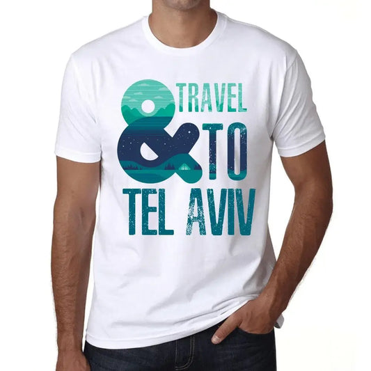 Men's Graphic T-Shirt And Travel To Tel Aviv Eco-Friendly Limited Edition Short Sleeve Tee-Shirt Vintage Birthday Gift Novelty