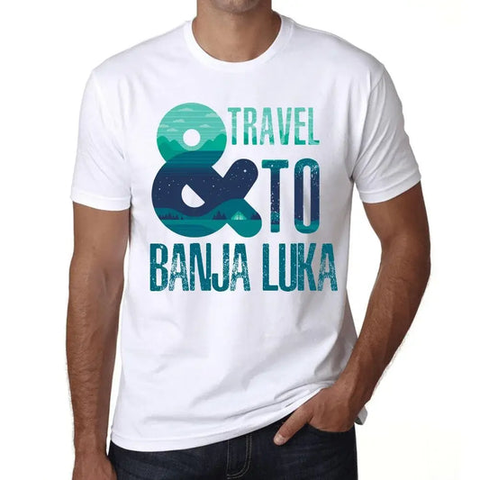 Men's Graphic T-Shirt And Travel To Banja Luka Eco-Friendly Limited Edition Short Sleeve Tee-Shirt Vintage Birthday Gift Novelty