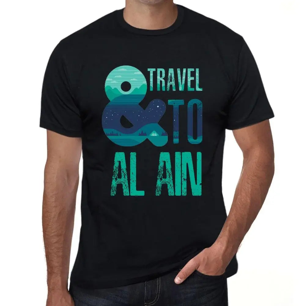 Men's Graphic T-Shirt And Travel To Al Ain Eco-Friendly Limited Edition Short Sleeve Tee-Shirt Vintage Birthday Gift Novelty