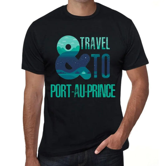 Men's Graphic T-Shirt And Travel To Port-Au-Prince Eco-Friendly Limited Edition Short Sleeve Tee-Shirt Vintage Birthday Gift Novelty