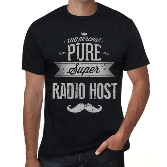 Men's Graphic T-Shirt 100% Pure Super Radio Host Eco-Friendly Limited Edition Short Sleeve Tee-Shirt Vintage Birthday Gift Novelty