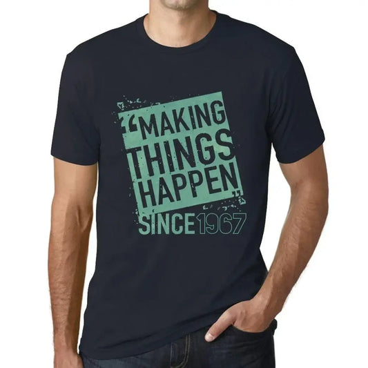 Men's Graphic T-Shirt Making Things Happen Since 1967 57th Birthday Anniversary 57 Year Old Gift 1967 Vintage Eco-Friendly Short Sleeve Novelty Tee