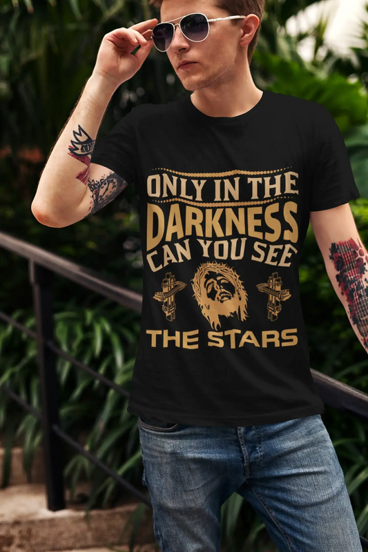 ULTRABASIC Men's T-Shirt Only in the Darkness You Can See Stars - Religious Shirt