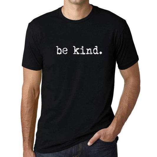 Ultrabasic - Homme T-Shirt Graphique Be Kind Noir Profond