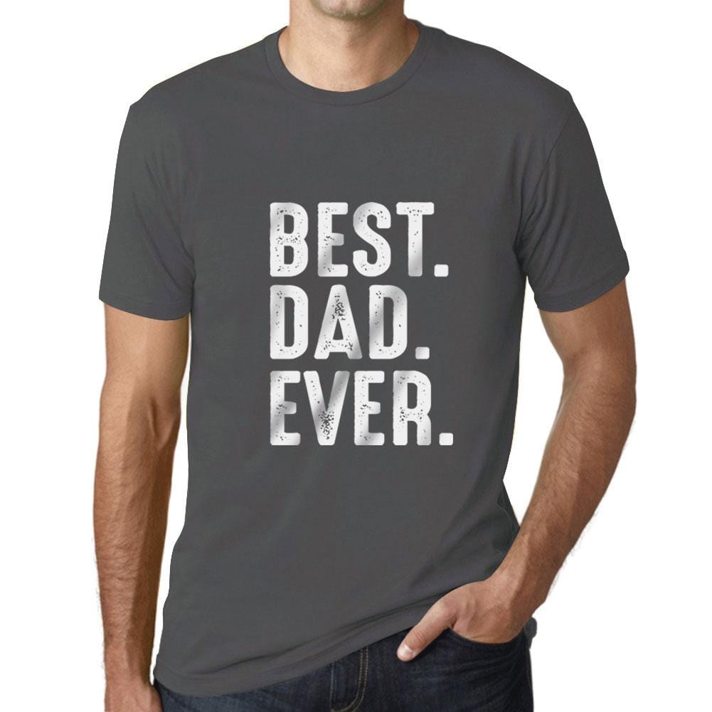 Best Dad Ever Mens T Shirt