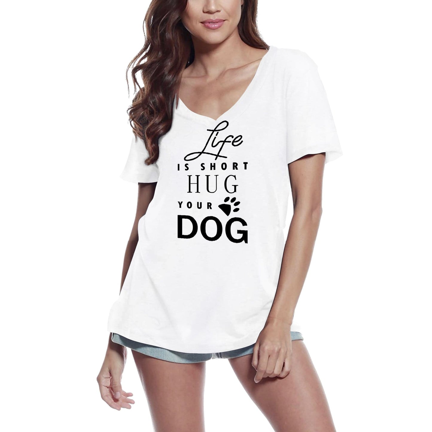 ULTRABASIC Women's T-Shirt Life Is Short Hug Your Dog - Funny Short Sleeve Tee Shirt Tops