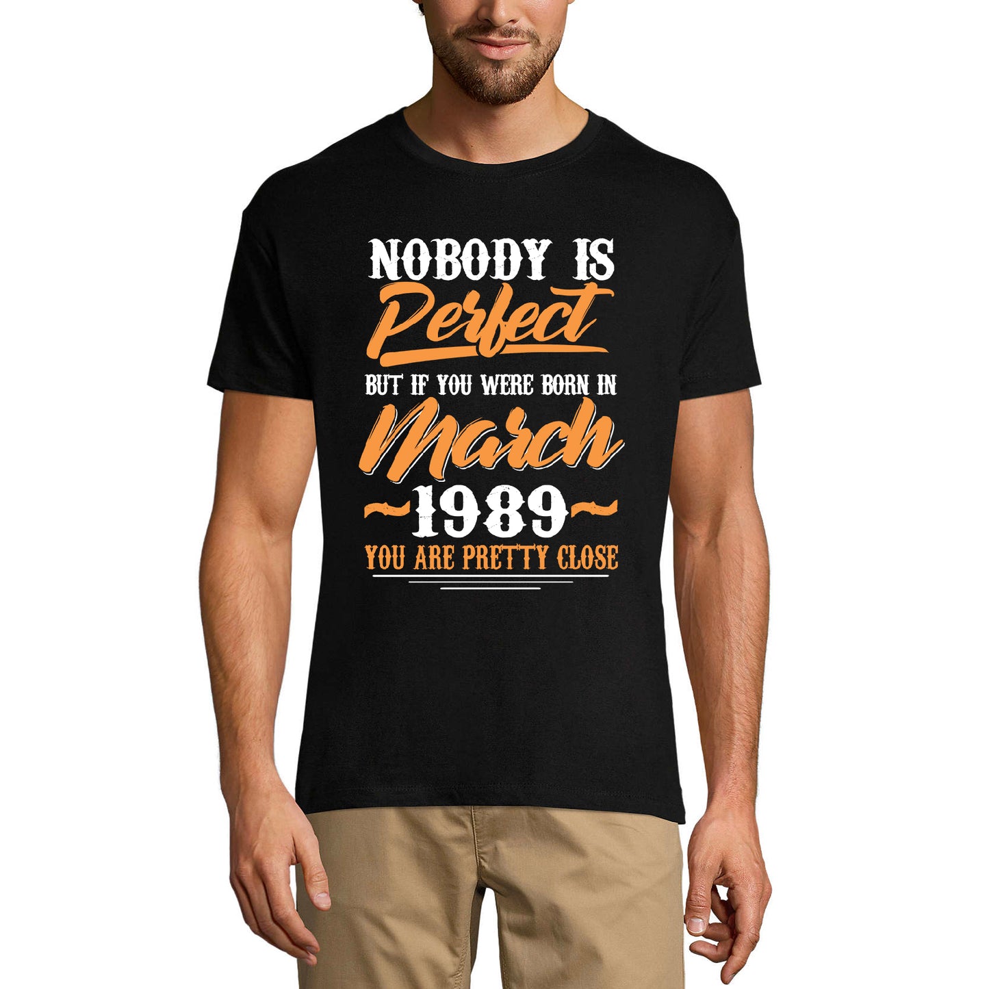 ULTRABASIC Men's T-Shirt Nobody is Perfect but If You are Born in March 1989 - Funny 32nd Birthday Gift Tee Shirt