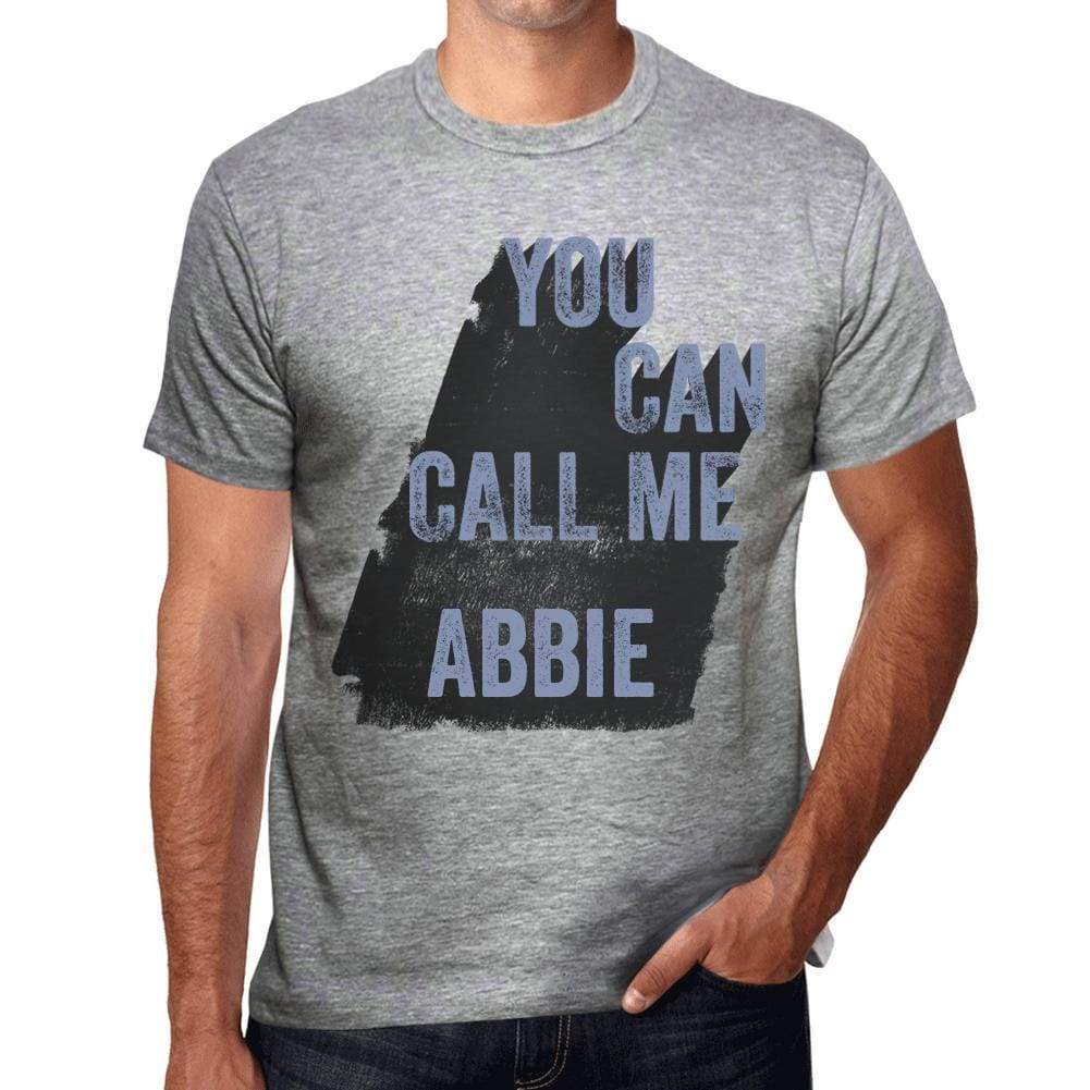 Abbie You Can Call Me Abbie Mens T Shirt Grey Birthday Gift 00535 - Grey / S - Casual