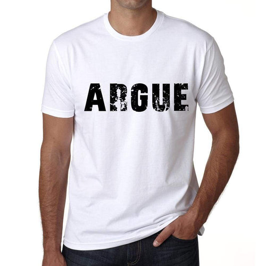 Argue Mens T Shirt White Birthday Gift 00552 - White / Xs - Casual