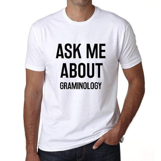 Ask Me About Graminology White Mens Short Sleeve Round Neck T-Shirt 00277 - White / S - Casual