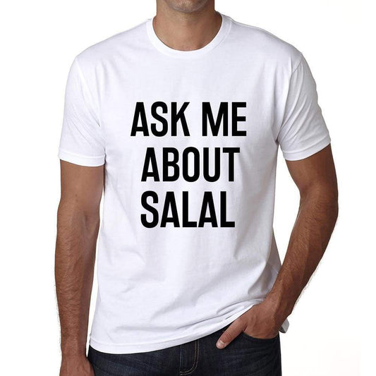 Ask Me About Salal White Mens Short Sleeve Round Neck T-Shirt 00277 - White / S - Casual