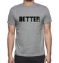 Better Grey Mens Short Sleeve Round Neck T-Shirt 00018 - Grey / S - Casual