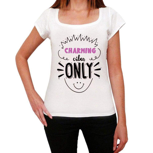 Charming Vibes Only White Womens Short Sleeve Round Neck T-Shirt Gift T-Shirt 00298 - White / Xs - Casual