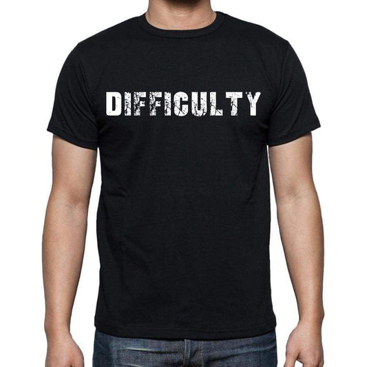 Difficulty White Letters Mens Short Sleeve Round Neck T-Shirt 00007