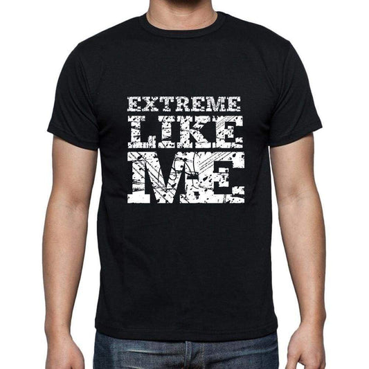 Extreme Like Me Black Mens Short Sleeve Round Neck T-Shirt 00055 - Black / S - Casual