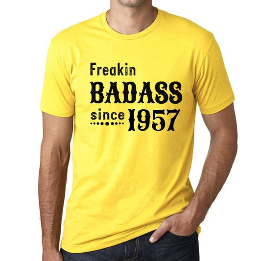 Freakin Badass Since 1957 Mens T-Shirt Yellow Birthday Gift 00396 - Yellow / Xs - Casual