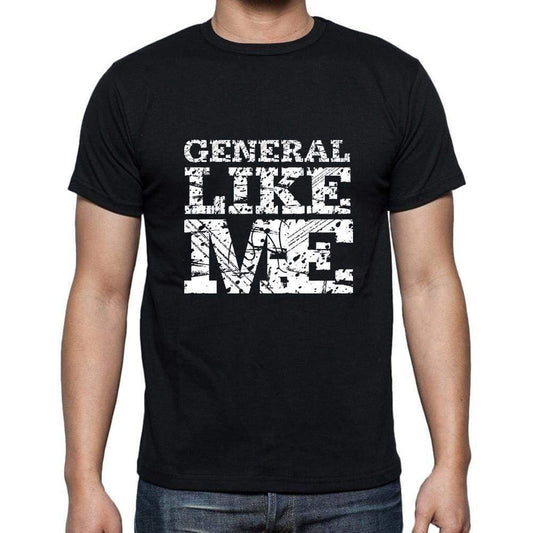 General Like Me Black Mens Short Sleeve Round Neck T-Shirt 00055 - Black / S - Casual