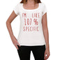 Im 100% Specific White Womens Short Sleeve Round Neck T-Shirt Gift T-Shirt 00328 - White / Xs - Casual