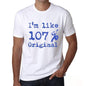 Im Like 100% Original White Mens Short Sleeve Round Neck T-Shirt Gift T-Shirt 00324 - White / S - Casual