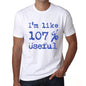 Im Like 100% Useful White Mens Short Sleeve Round Neck T-Shirt Gift T-Shirt 00324 - White / S - Casual