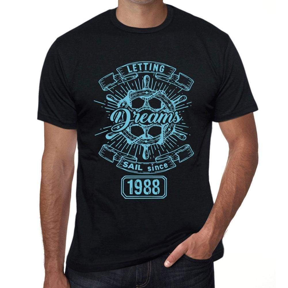 Letting Dreams Sail Since 1988 Mens T-Shirt Black Birthday Gift 00402 - Black / Xs - Casual