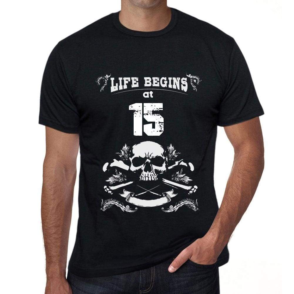 Life Begins At 15 Mens Black T-Shirt Birthday Gift 00449 - Black / Xs - Casual