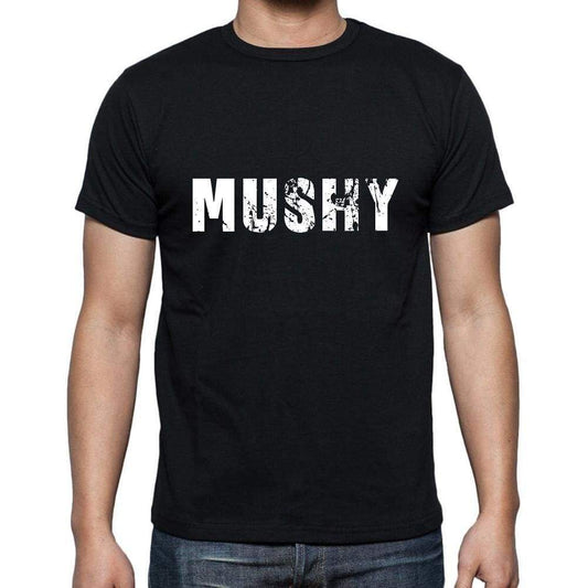 Mushy Mens Short Sleeve Round Neck T-Shirt 5 Letters Black Word 00006 - Casual