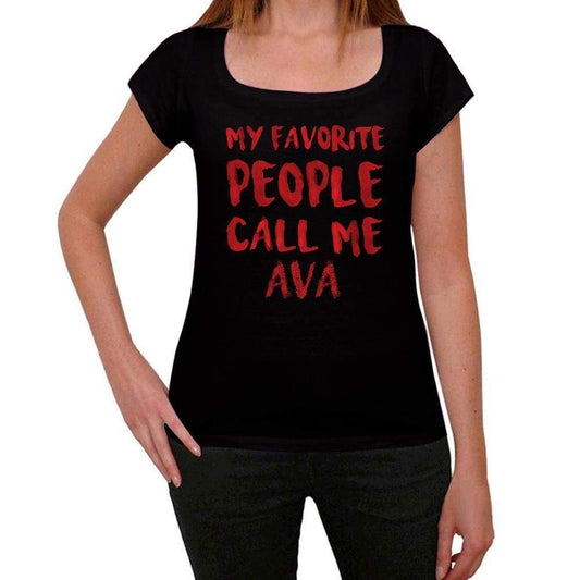 My Favorite People Call Me Ava Black Womens Short Sleeve Round Neck T-Shirt Gift T-Shirt 00371 - Black / Xs - Casual