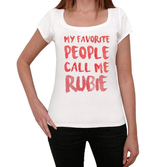 My Favorite People Call Me Rubie White Womens Short Sleeve Round Neck T-Shirt Gift T-Shirt 00364 - White / Xs - Casual