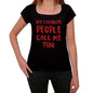 My Favorite People Call Me Toni Black Womens Short Sleeve Round Neck T-Shirt Gift T-Shirt 00371 - Black / Xs - Casual