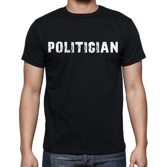 Politician White Letters Mens Short Sleeve Round Neck T-Shirt 00007