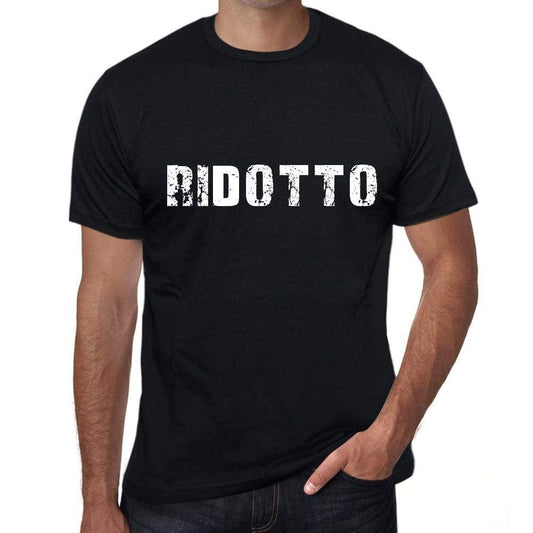 Ridotto Mens T Shirt Black Birthday Gift 00555 - Black / Xs - Casual