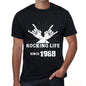 Rocking Life Since 1968 Mens T-Shirt Black Birthday Gift 00419 - Black / Xs - Casual