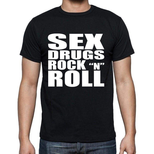 Sex Drugs Rock N Roll Mens Short Sleeve Round Neck T-Shirt Black T-Shirt En