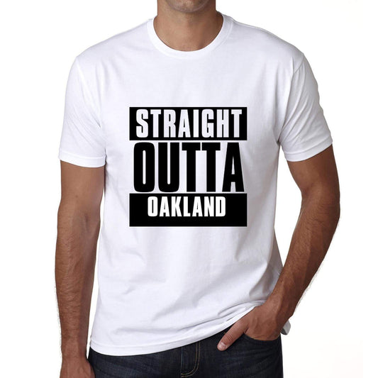 Straight Outta Oakland Mens Short Sleeve Round Neck T-Shirt 00027 - White / S - Casual