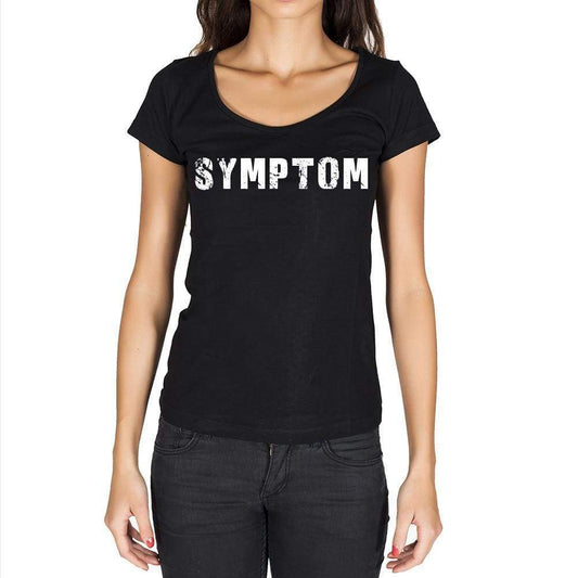 Symptom Womens Short Sleeve Round Neck T-Shirt - Casual