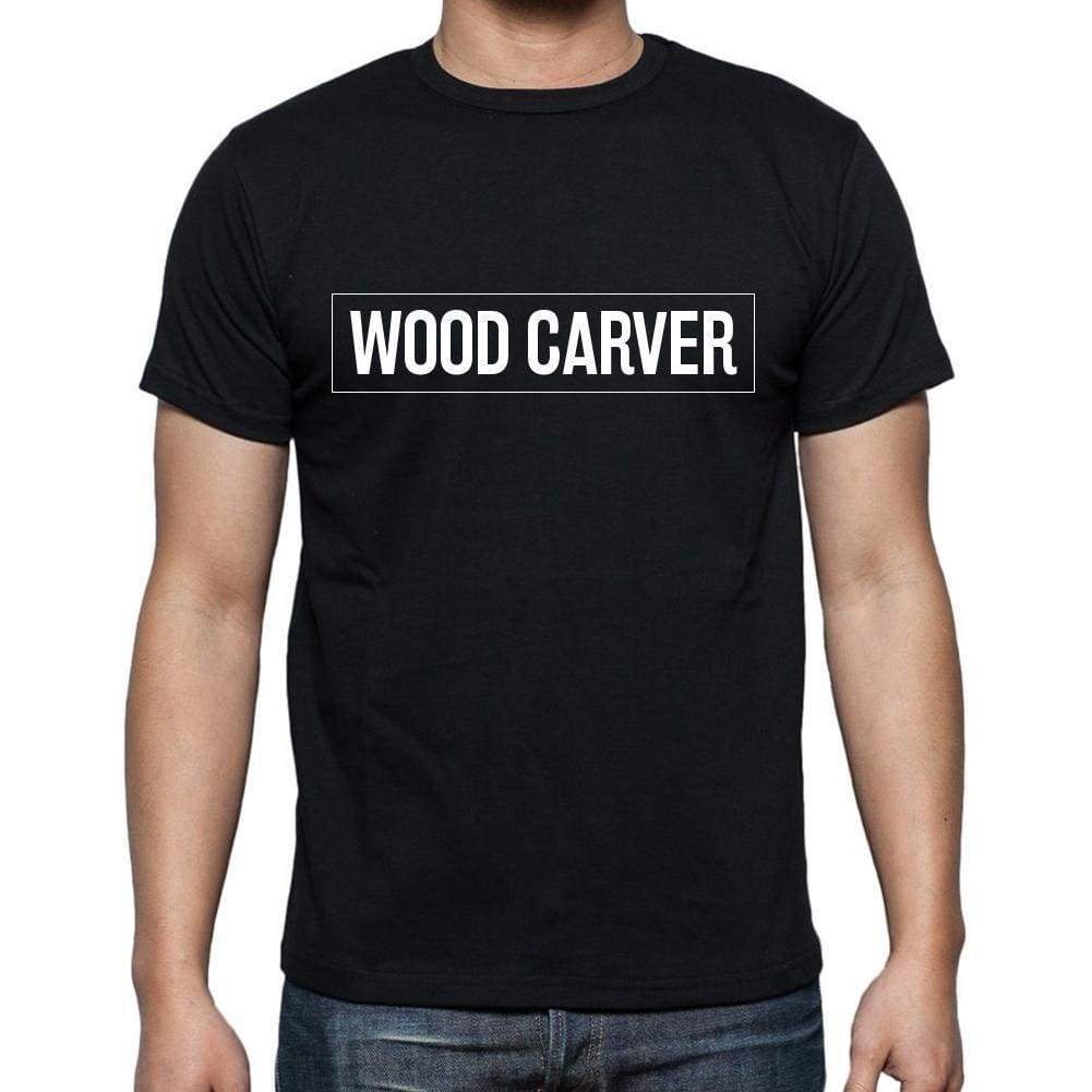 Wood Carver T Shirt Mens T-Shirt Occupation S Size Black Cotton - T-Shirt